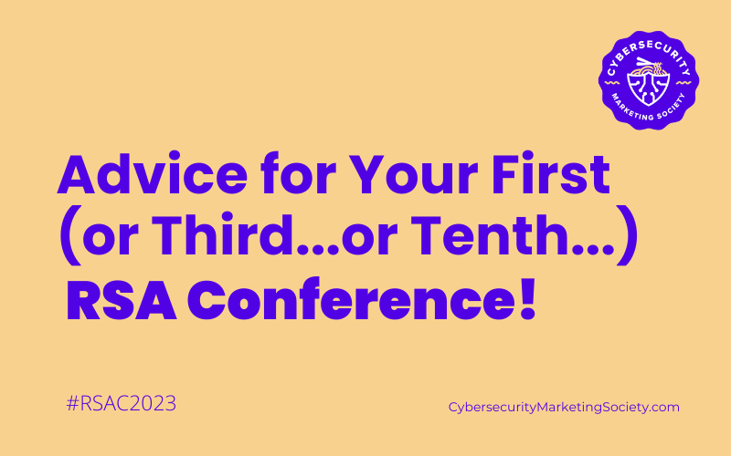 Advice for your First (or Third, or Tenth) RSA Conference!